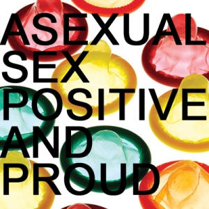 sex positive asexual